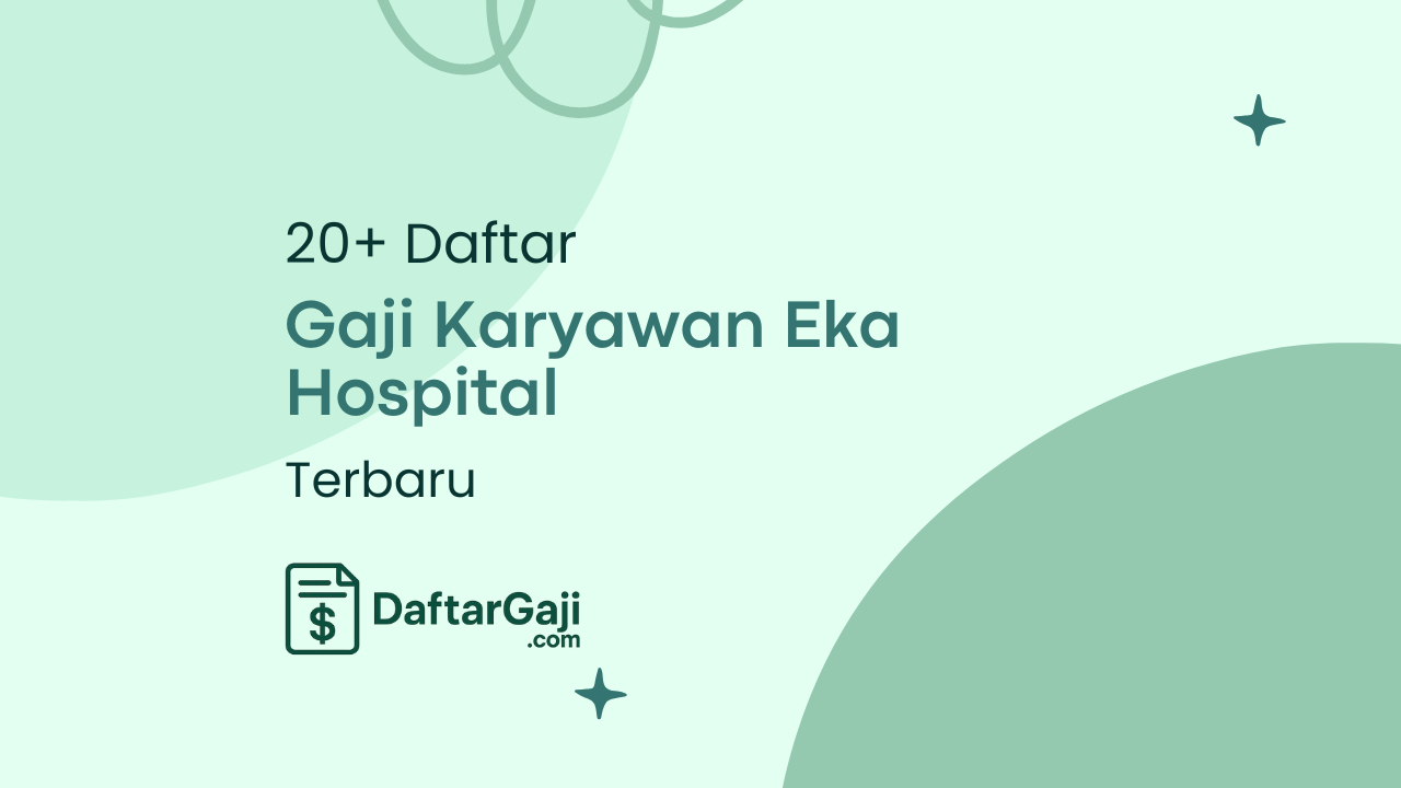 Gaji Karyawan Eka Hospital