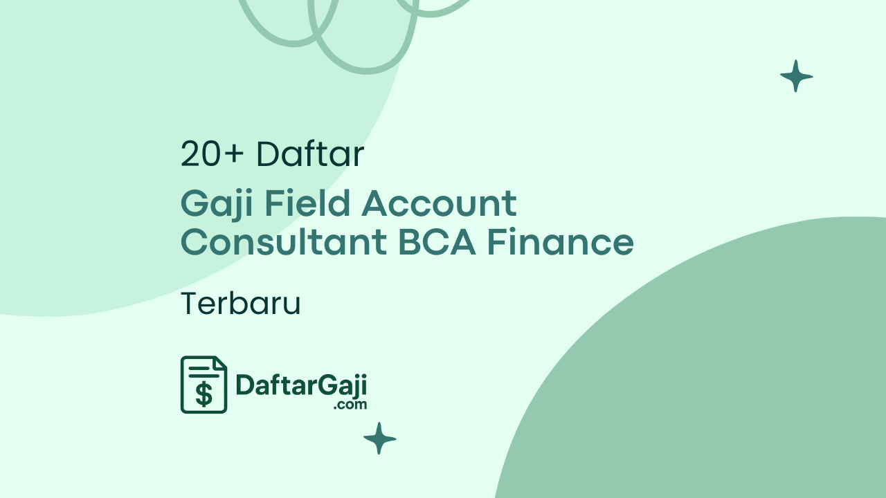 Gaji Field Account Consultant BCA Finance
