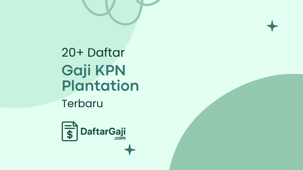 Gaji KPN Plantation