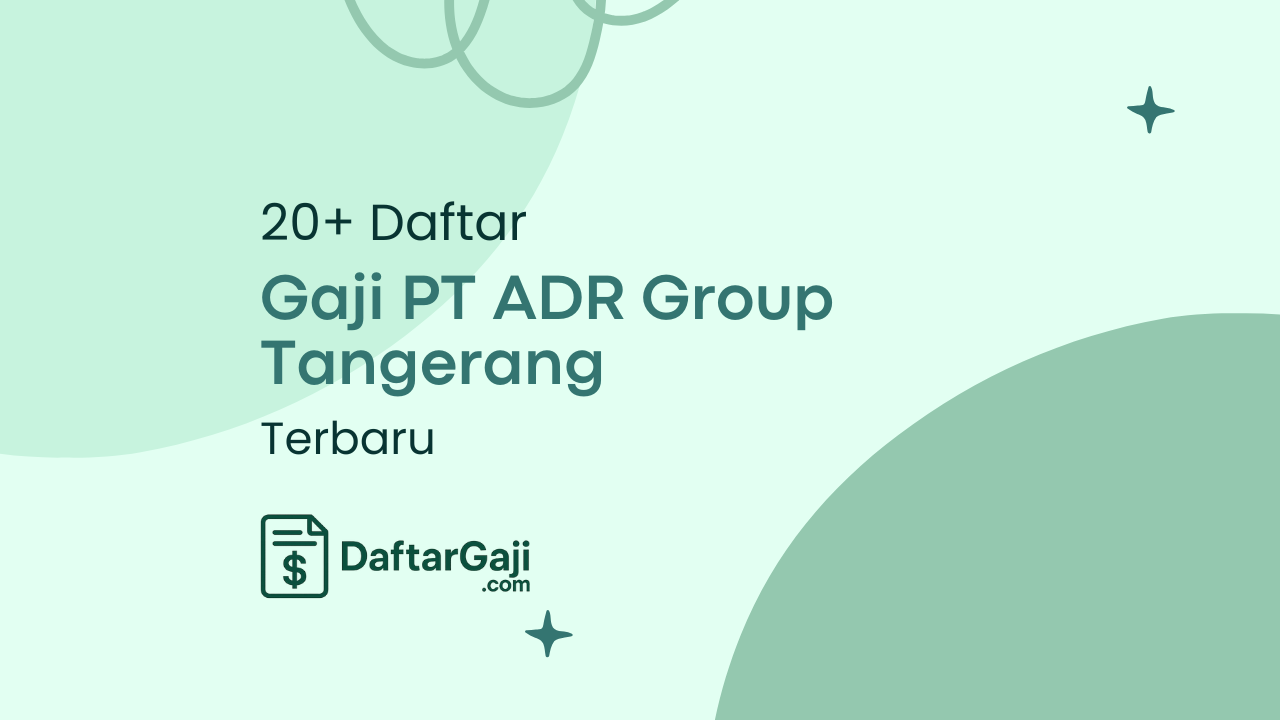 Gaji PT ADR Group Tangerang