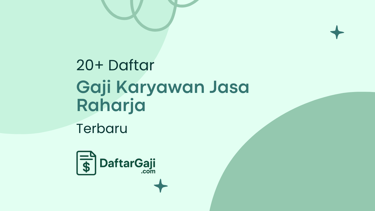 Gaji Karyawan Jasa Raharja
