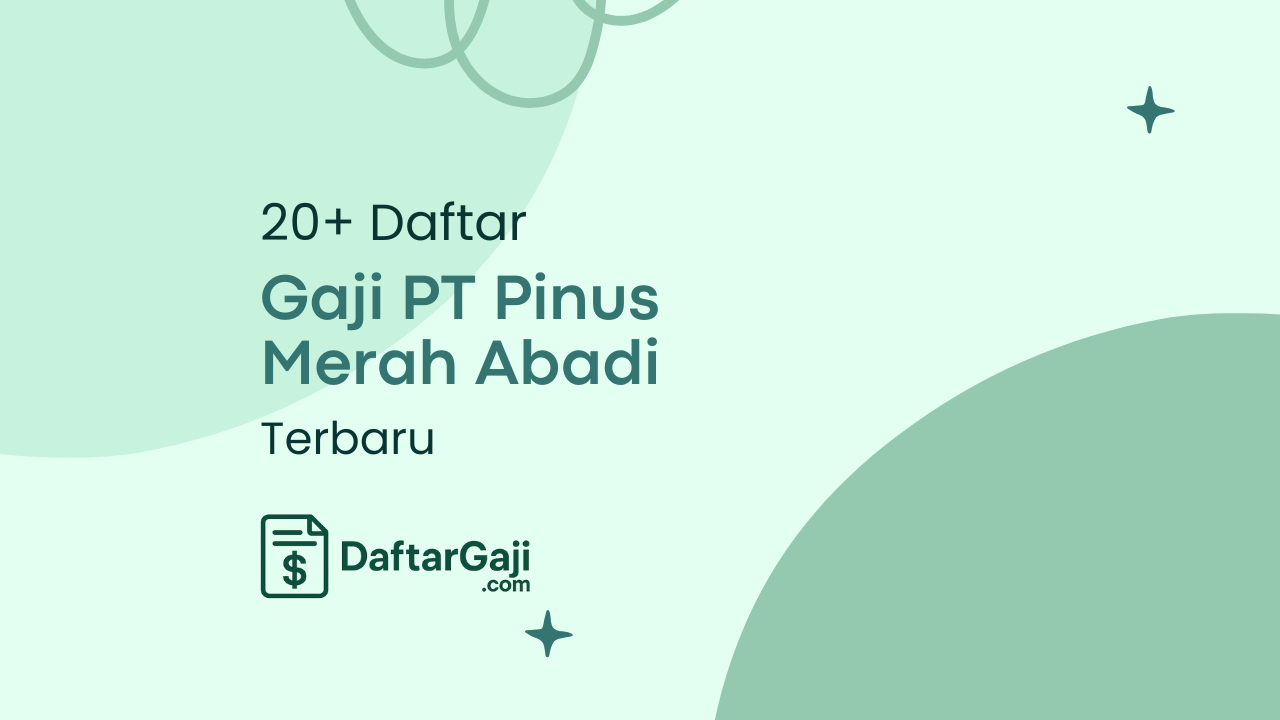 Gaji PT Pinus Merah Abadi